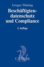 Thüsing, G: Beschäftigtendatenschutz und Compliance