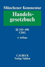 Münchener Kommentar zum Handelsgesetzbuch Bd. 5: Viertes Buch. Handelsgeschäfte