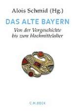 Handbuch der bayerischen Geschichte Bd. I: Das Alte Bayern