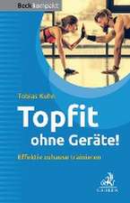 Topfit ohne Geräte!