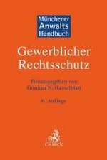 Münchener Anwaltshandbuch Gewerblicher Rechtsschutz