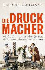 Die Druckmacher