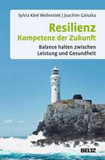 Resilienz - Kompetenz der Zukunft