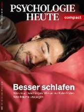 Psychologie Heute Compact 65: Besser schlafen