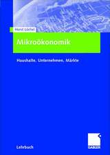 Mikroökonomik: Haushalte, Unternehmen, Märkte