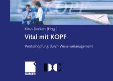 Vital mit KOPF: Wertschöpfung durch Wissensmanagement