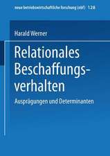 Relationales Beschaffungsverhalten: Ausprägungen und Determinanten