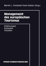 Management des europäischen Tourismus: Erfahrungen — Konzepte — Visionen