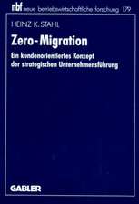 Zero-Migration: Ein kundenorientiertes Konzept der strategischen Unternehmensführung