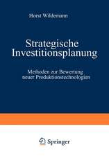 Strategische Investitionsplanung: Methoden zur Bewertung neuer Produktionstechnologien