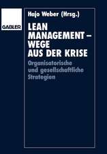 Lean Management — Wege aus der Krise: Organisatorische und gesellschaftliche Strategien