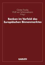 Banken im Vorfeld des Europäischen Binnenmarktes