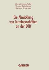 Die Abwicklung von Termingeschäften an der DTB