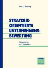 Strategieorientierte Unternehmensbewertung: Instrumente und Techniken