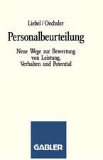 Personalbeurteilung: Neue Wege zur Bewertung von Leistung, Verhalten und Potential