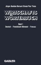 Wirtschaftswörterbuch / Dictionnaire Économique: Band 1 0Deutsch — Französisch Volks- und Betriebswirtschaft · Marketing · Datenverarbeitung Rechts- und Handelssprache · Sprache der Presse/ Tome 1 Allemand — Français. Gestion · Économie politique · Marketing · Informatique Droit · Correspondance Commerciale · Langue de la Presse