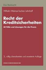 Recht der Kreditsicherheiten: 60 praktische Fälle mit Lösungen