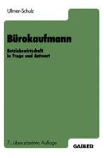 Bürokaufmann: Betriebswirtschaft in Frage und Antwort