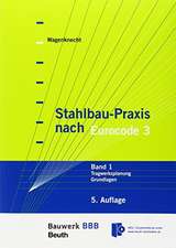 Stahlbau-Praxis nach Eurocode 3 Band 1 + 2