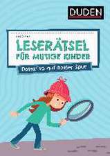 Leserätsel für mutige Kinder - Detektive auf heißer Spur - ab 6 Jahren