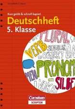 Deutschheft 5. Klasse - kurz geübt & schnell kapiert