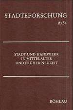 Stadt und Handwerk in Mittelalter und Früher Neuzeit