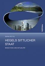 Hegels sittlicher Staat