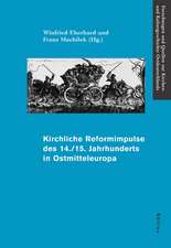 Kirchliche Reformimpulse des 14./15. Jahrhunderts in Ostmitteleuropa