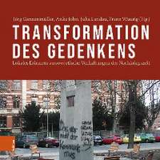 Transformation des Gedenkens