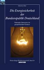 Die Energiesicherheit der Bundesrepublik Deutschland