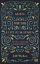 Amen: Wie die Luft zum Atmen