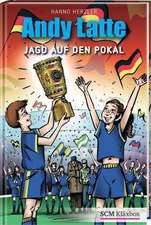 Andy Latte - Jagd auf den Pokal