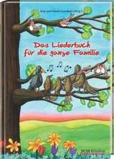 Das Liederbuch für die ganze Familie