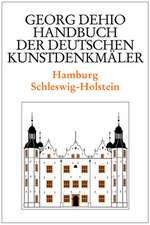 Dehio – Handbuch der deutschen Kunstdenkmäler / Hamburg, Schleswig–Holstein