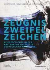 Zeugnis. Zweifel. Zeichen – Zeitgeschichte in der abstrakten Malerei in Deutschland nach 1945