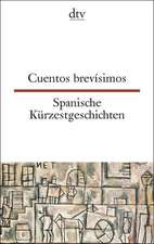 Spanische Kürzestgeschichten / Cuentos brevisimos