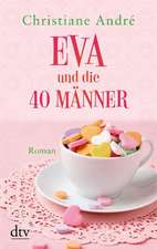 Eva und die 40 Männer