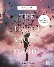 The truth about magic - Gedichte und Notizen