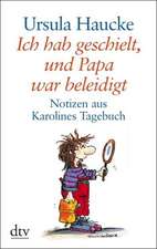 Ich hab geschielt, und Papa war beleidigt. Großdruck