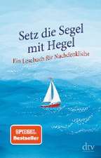 Setz die Segel mit Hegel