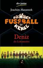 Die Wilden Fussballkerle 05. Deniz die Lokomotive