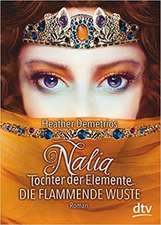 Nalia, Tochter der Elemente 02 - Die flammende Wüste