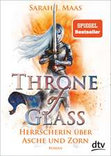 Throne of Glass 7 - Herrscherin über Asche und Zorn