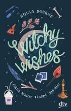 Witchy Wishes - Ohne Magie klappt das nie