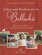 Leben und Kochen wie in Bullerbü