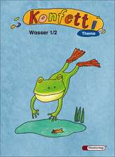 Konfetti Thema 1 / 2. Wasser. Ausgabe 2006