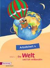 Die Welt - und ich mittendrin 4. Arbeitsheft