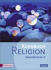 Kursbuch Religion. Schulbuch. Sekundarstufe 2