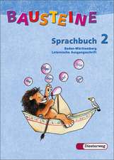 BAUSTEINE Sprachbuch 2. Ausgabe Baden-Württemberg. Lateinische Ausgangsschrift Neubearbeitung