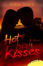 Sceal, A: Hot Irish Kisses